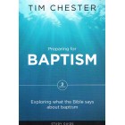 Preparing For Baptism by Tim Chester